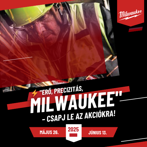 MILWAUKEE - Szerszám akció